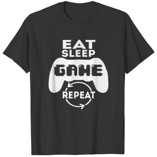 Eat sleep game repeat quote T-shirt