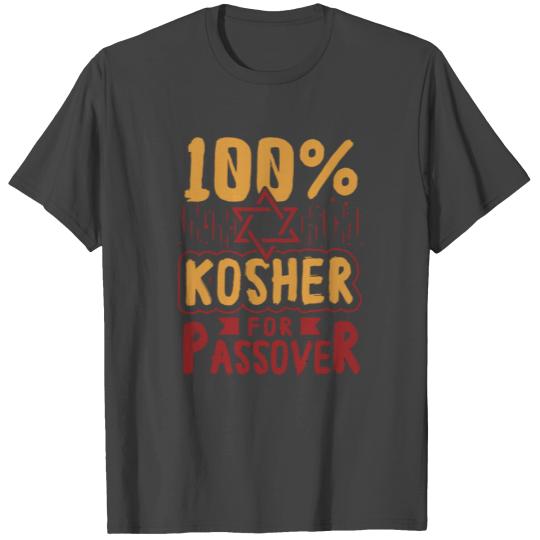 100% Kosher For Passover Pesach Jewish Holiday T Shirts