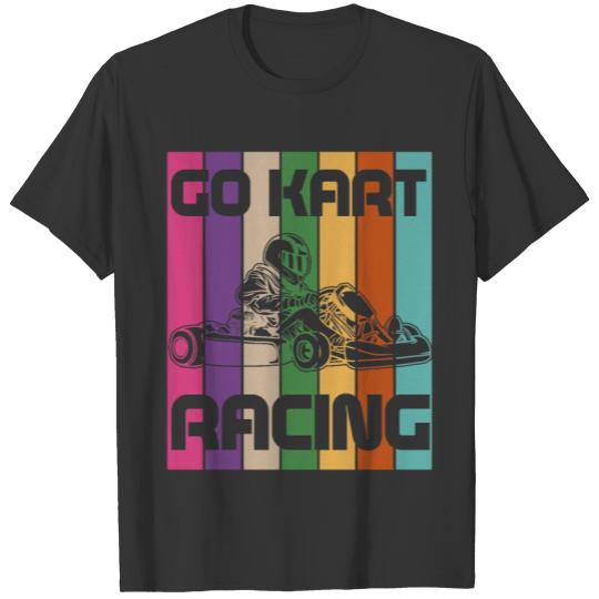 Go Kart Racing Arts Retro Karting Go-Cart Racer T-shirt