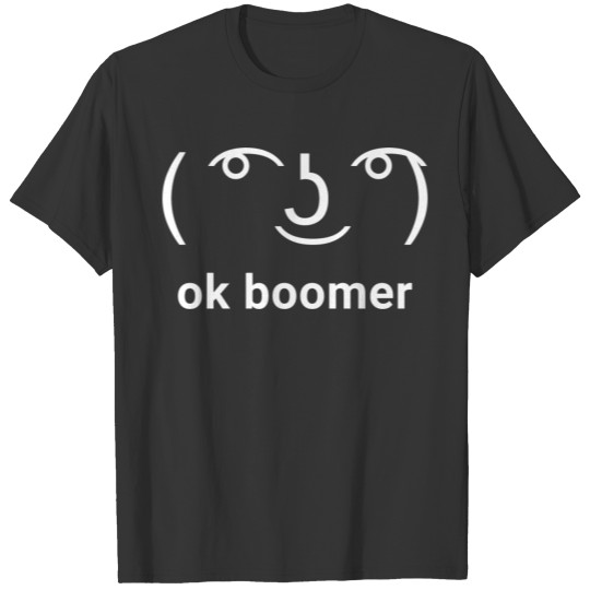 Ok Boomer Lenny Face Funny Ironic Dank Meme T Shirts