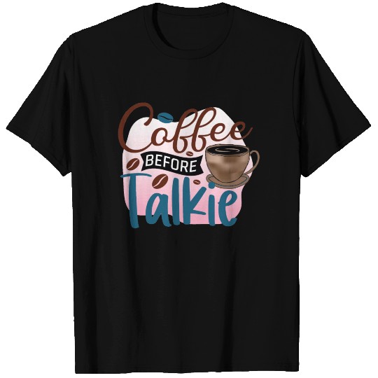 Funny Coffee Lovers Saying - Coffee Sublimation T Shirts