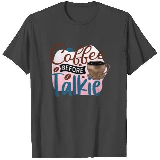 Funny Coffee Lovers Saying - Coffee Sublimation T Shirts
