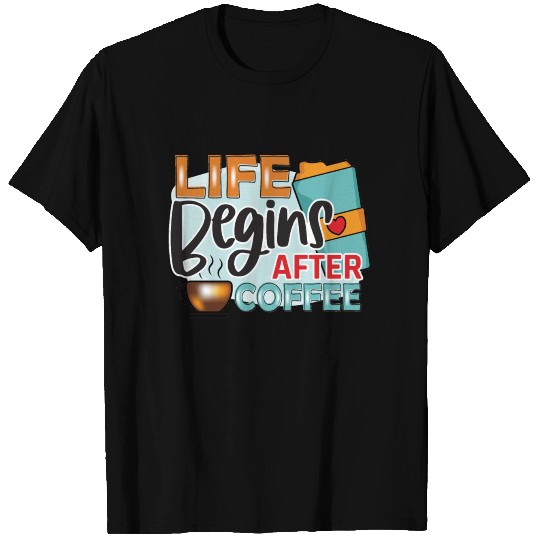 Funny Coffee Lovers Saying - Coffee Sublimation T Shirts