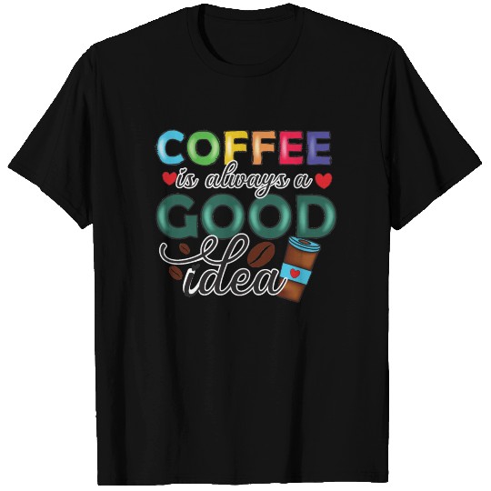Funny Coffee Lovers Saying - Coffee Sublimation T Shirts