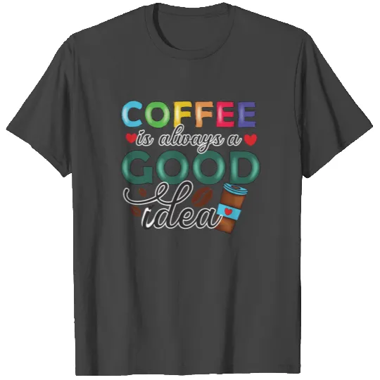 Funny Coffee Lovers Saying - Coffee Sublimation T Shirts