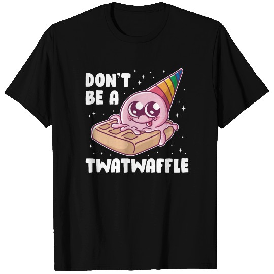 Don't Be A Twatwaffle Funny Waffle Gift T Shirts