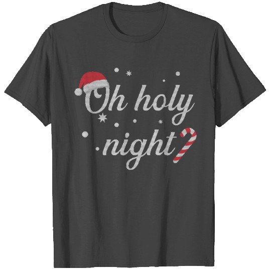 Oh Holy Night Merry Christmas And Happy New Year T Shirts