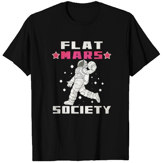 Flat Mars Society Flat Earth Gift T Shirts