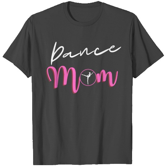 Women's Dance Mom T Shirts
