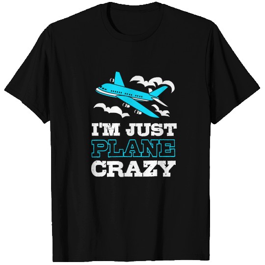 Air Traffic Controller Im Just Plane Crazy T Shirts