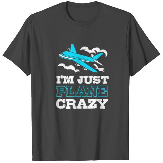 Air Traffic Controller Im Just Plane Crazy T Shirts