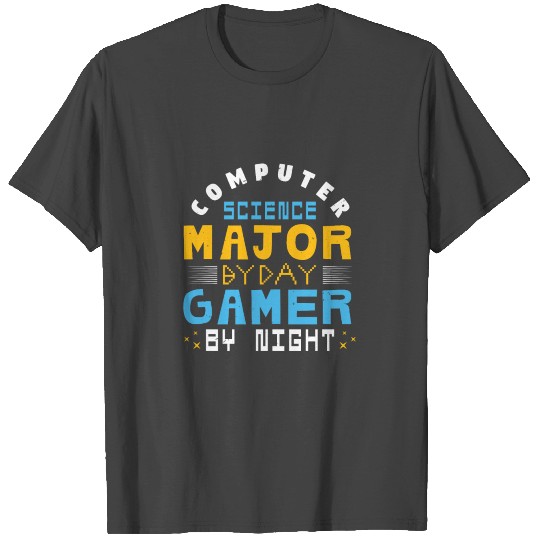 Computer Science Major By Day Gamer By Night T Shirts