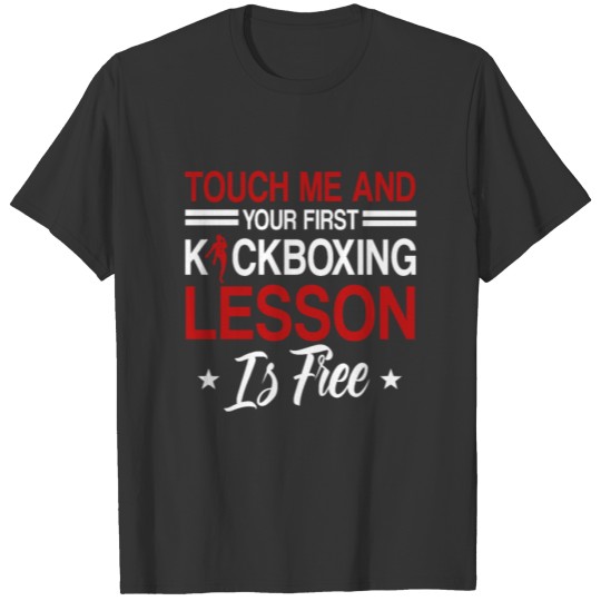 Your First Kickboxing Lesson Is Free T-shirt