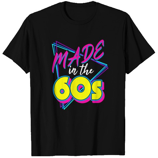Made In The 60s T Shirts