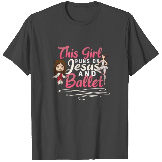 Ballet Ballerina Dance Dancer Dancing Ballet Gift T Shirts