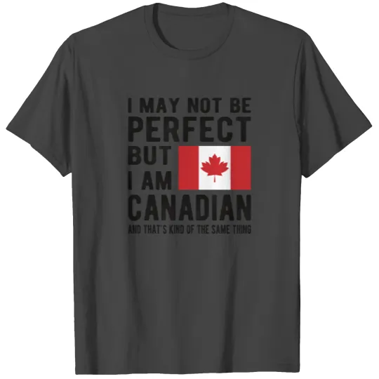 Proud Canadian Flag Canada Heritage Canadian Roots T Shirts