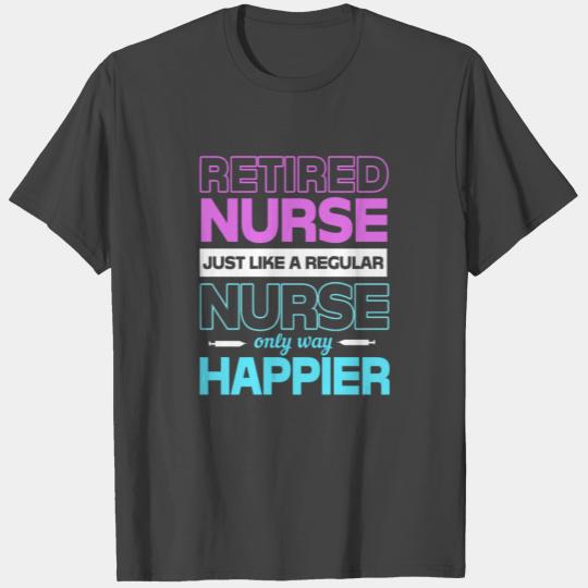 Funny Retirement Humor Retired Nurse T Shirts