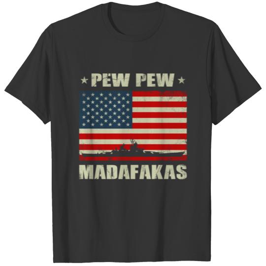 Pew Pew Madafakas T Shirts