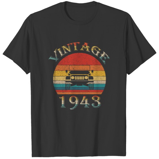 Vintage Jeeps Birthday 1943 Retro Sunset Dad Mom T Shirts