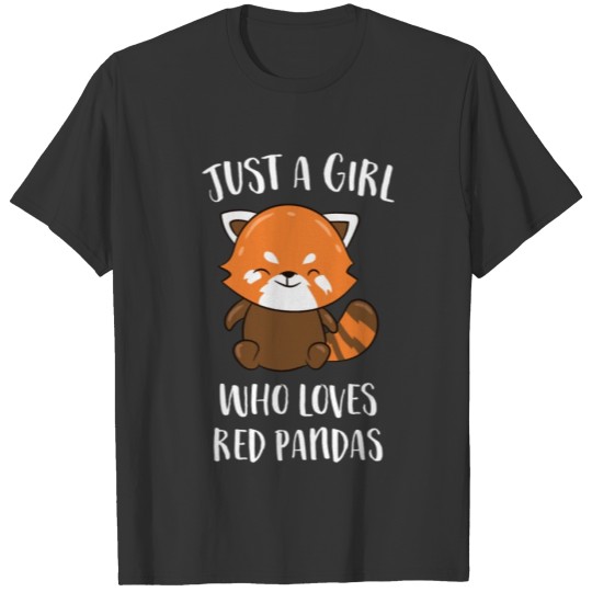 Just A Girl Who Loves Red Pandas T-shirt