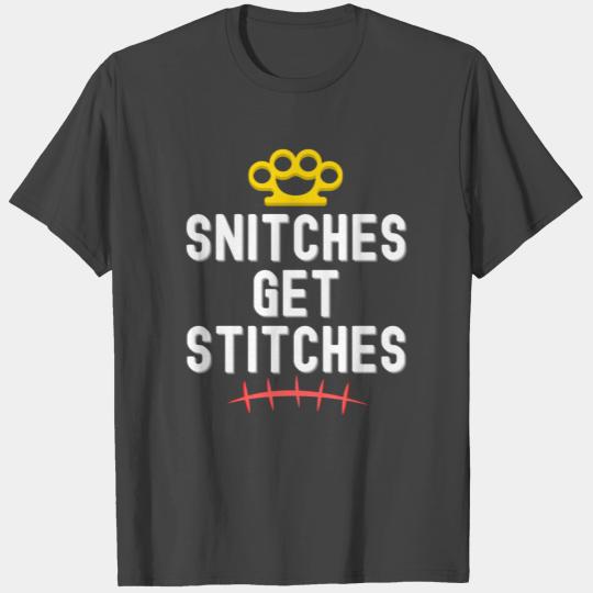 SNITCHES GET STITCHES (Brass Knuckles & Scar) T Shirts