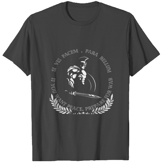 swordsman si vis pacem para bellum(white) T Shirts
