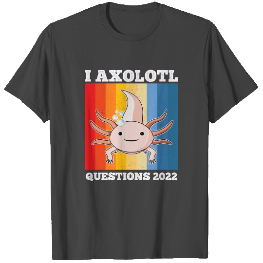 I Axolotl Questions Retro Vintage Goodbye 2021 T Shirts