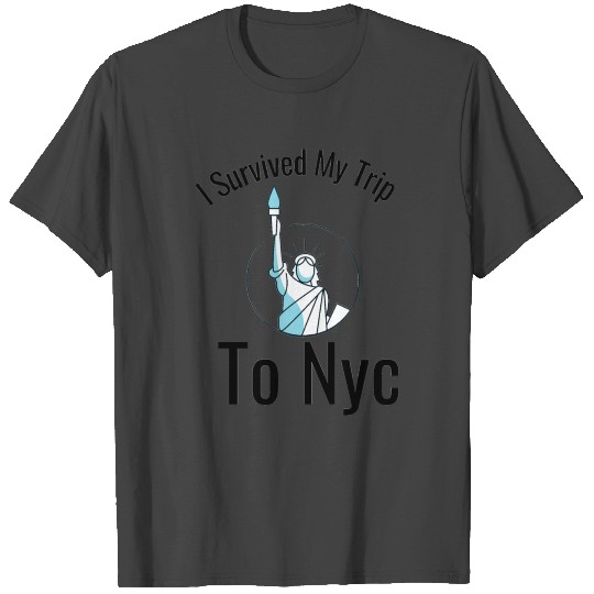 I Survived My Trip To Nyc T Shirts