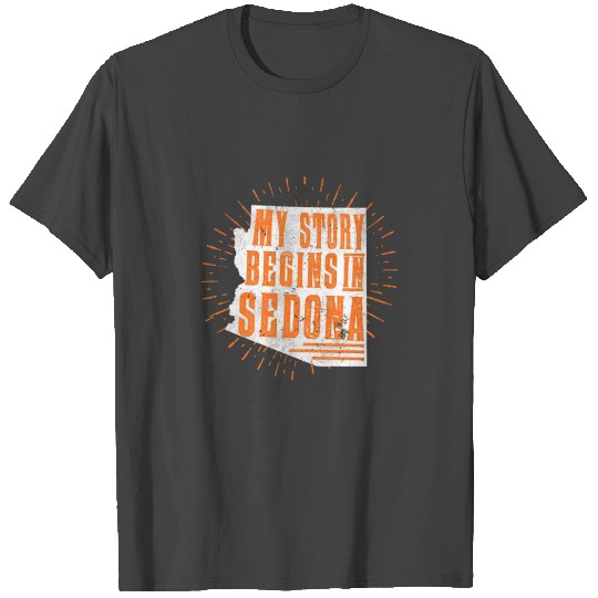 Born in Sedona Arizonna T Shirts