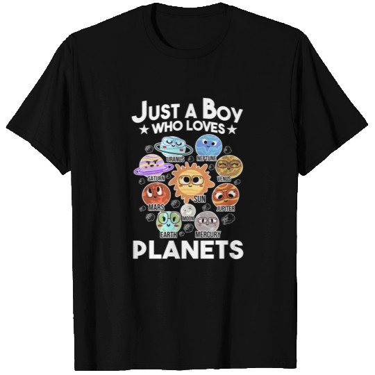 Just A Boy Who Loves Planets - Space Solar System T Shirts