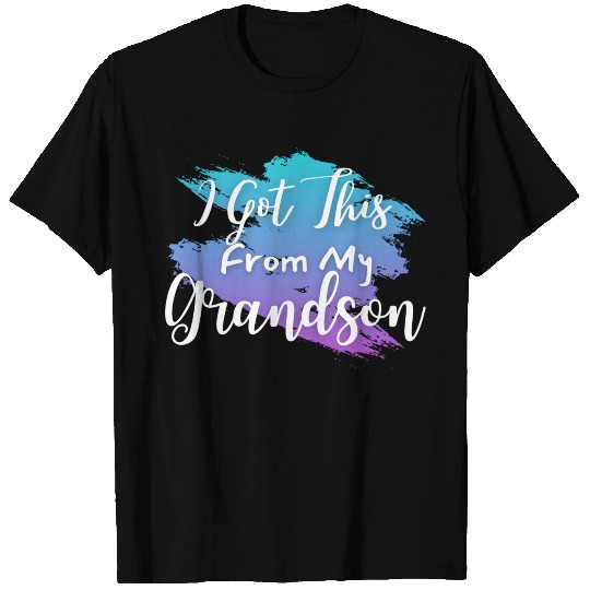 I Got This From My Grandson T Shirts