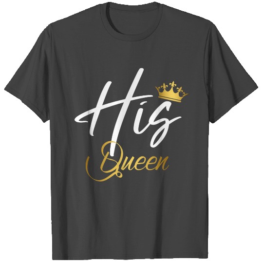 Her King His Queen T Shirts, Couple Gift, Matching