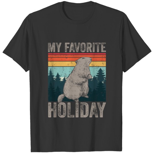 My Favorite Holiday Ground Hog Funny Retro Vintage T Shirts