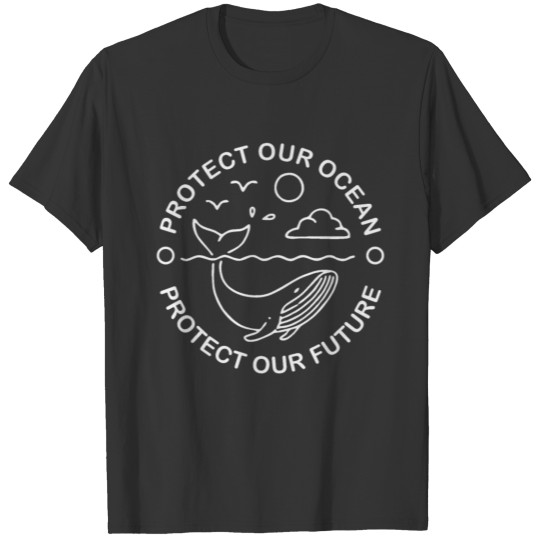 Earth Day Protect The Ocean Protect Our Future T Shirts