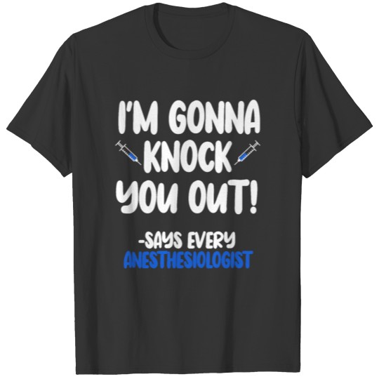 I'm Gonna Knock You Out T-shirt