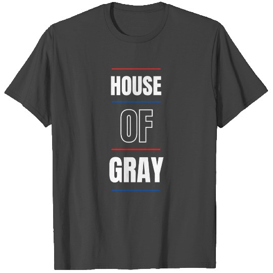 Funny Family Reunion House Of Gray T Shirts