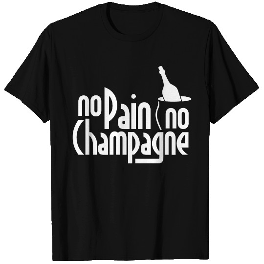No Pain Champagne T Shirts