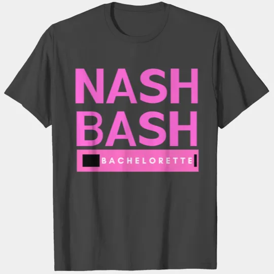 Bachelorette Party T Shirts T Shirts Nashville