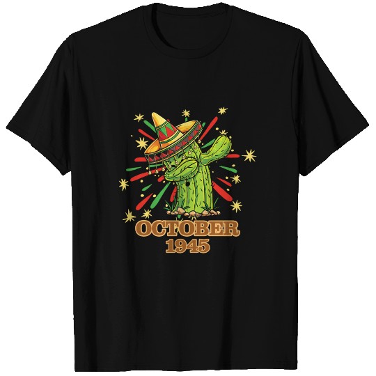 Dabbing Cactus Cinco De Mayo Mexican October 1945 T Shirts