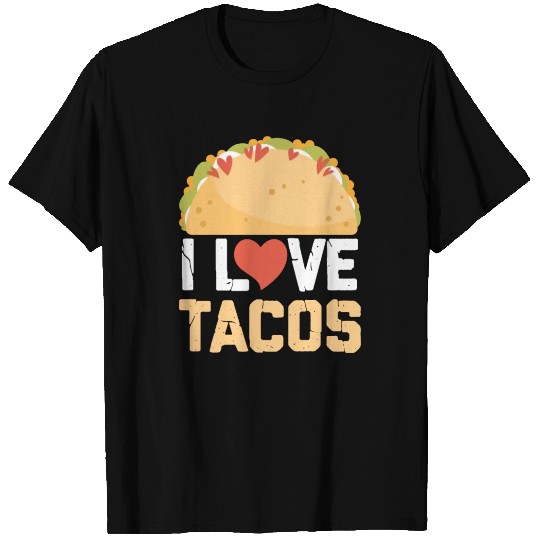 I Love Tacos T Shirts