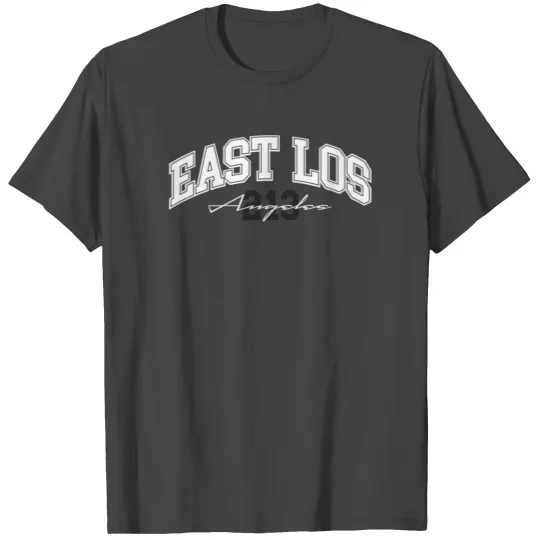 East Los East LA T Shirts East Los Angeles 213 East L