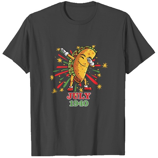 Dabbing Taco Cinco De Mayo Mexican July 1940 T Shirts