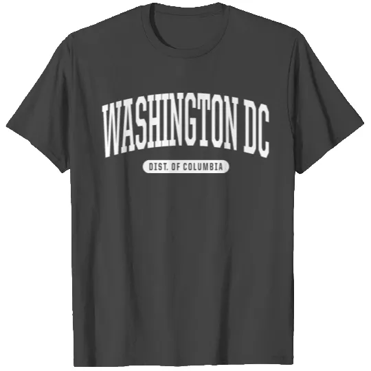 College Style Washington Dc District Of Columbia S T Shirts