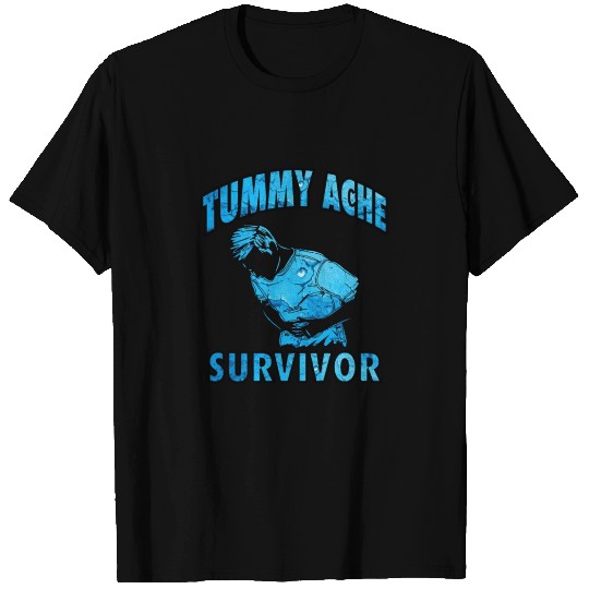Tummy Ache Survivor T Shirts