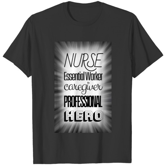 Nurse - Hero design T-shirt