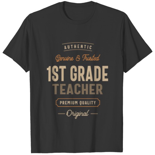 Funny 1st Grade Teacher Job Occupation T-shirt