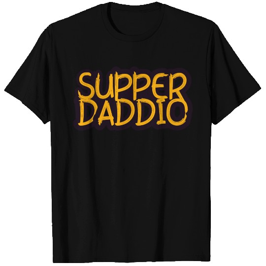 Super Daddio T Shirts