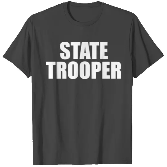 state trooper T Shirts