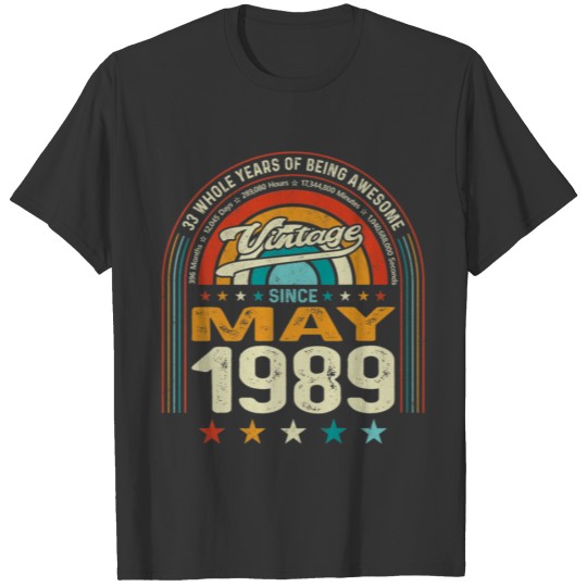 33rd Birthday Born May 1989 Retro 33 Years of T-shirt