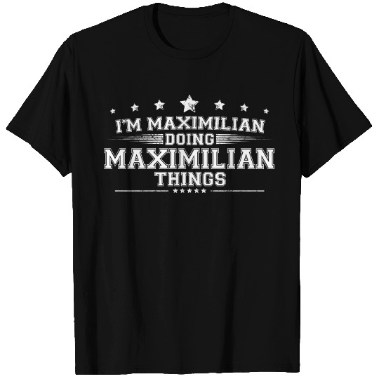 Maximilian T Shirts